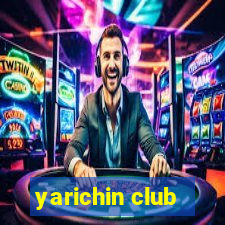 yarichin club